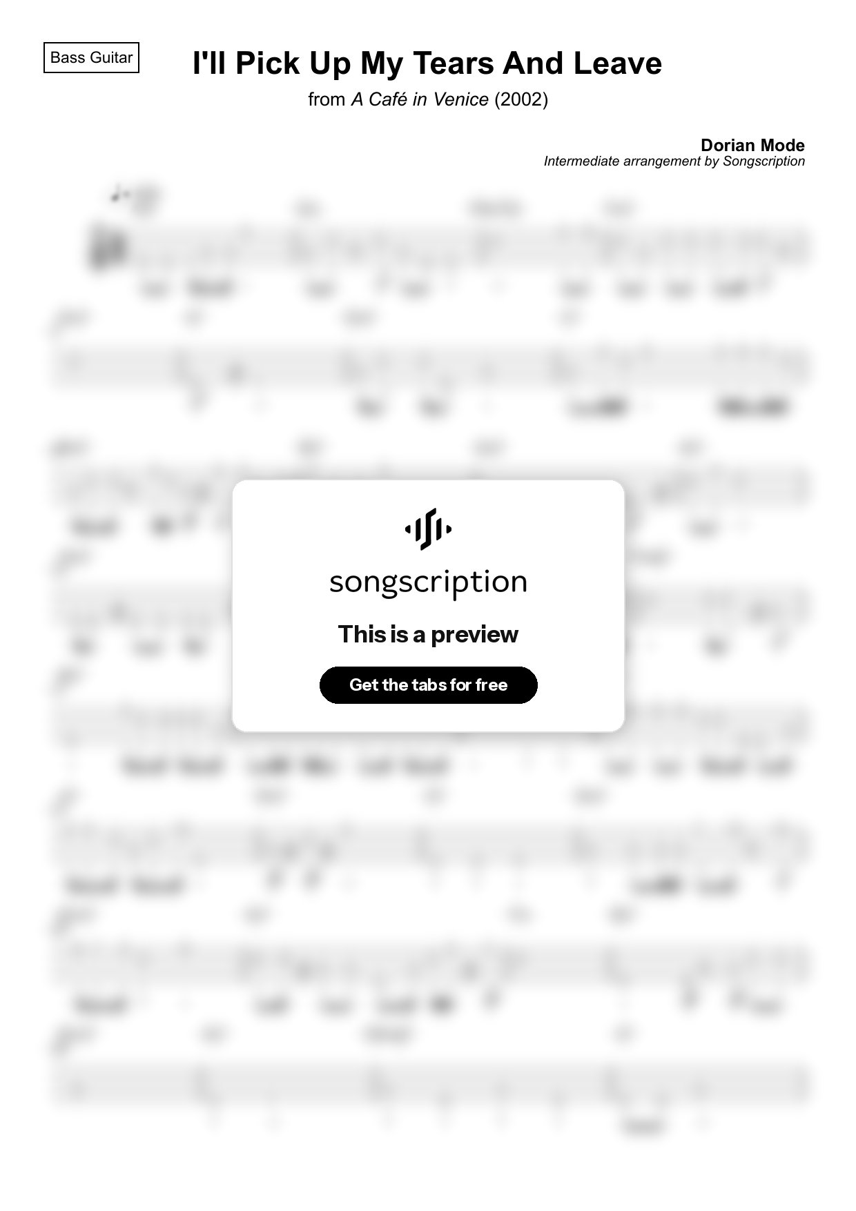 Intermediate Bass Guitar Tabs for "I'll Pick Up My Tears And Leave" by Dorian Mode