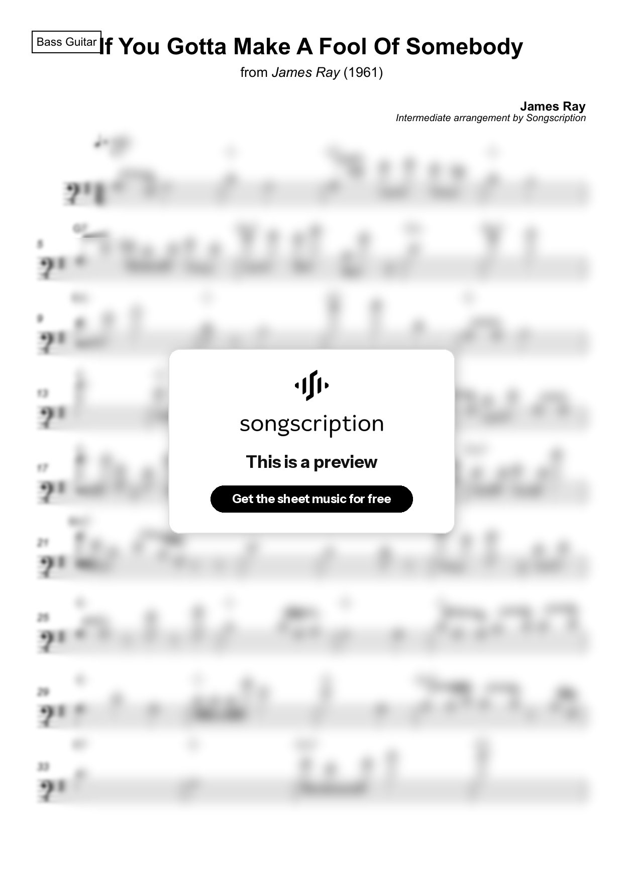 Intermediate Bass Guitar Sheet Music for "If You Gotta Make A Fool Of Somebody" by James Ray