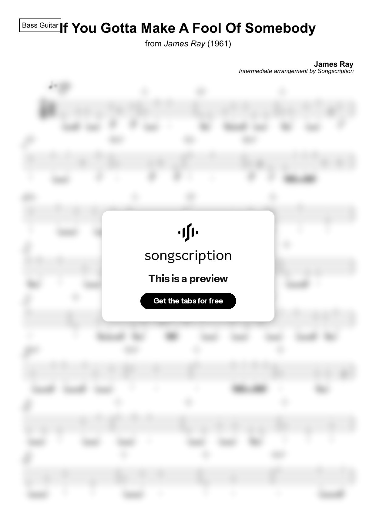 Intermediate Bass Guitar Tabs for "If You Gotta Make A Fool Of Somebody" by James Ray