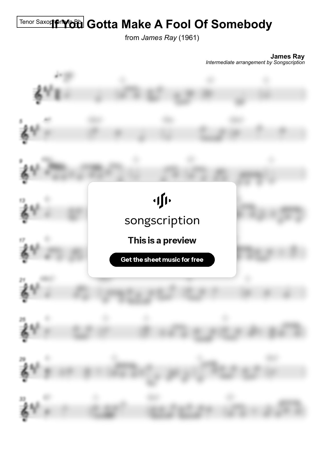 Intermediate Tenor Sax Sheet Music for "If You Gotta Make A Fool Of Somebody" by James Ray