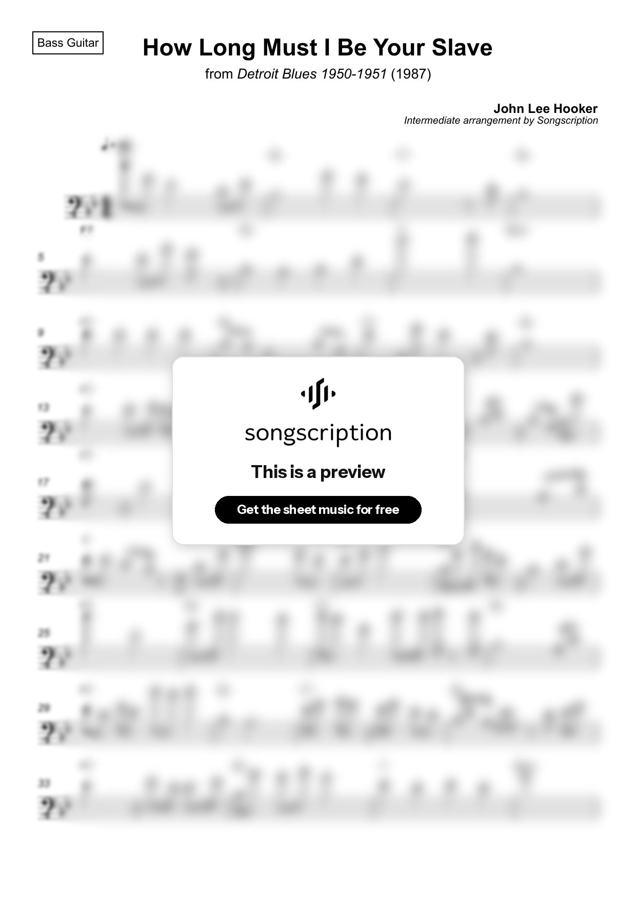 Intermediate Bass Guitar Sheet Music for "How Long Must I Be Your Slave" by John Lee Hooker