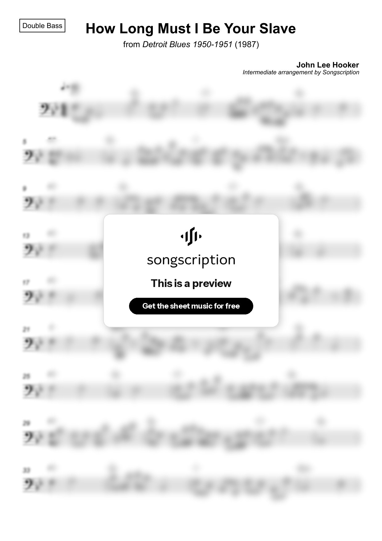 Intermediate Double Bass Sheet Music for "How Long Must I Be Your Slave" by John Lee Hooker