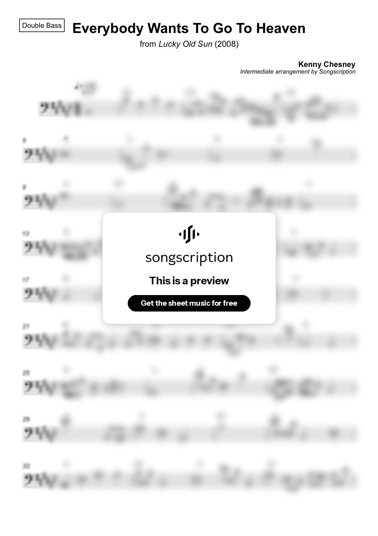 Intermediate Double Bass Sheet Music for "Everybody Wants To Go To Heaven" by Kenny Chesney