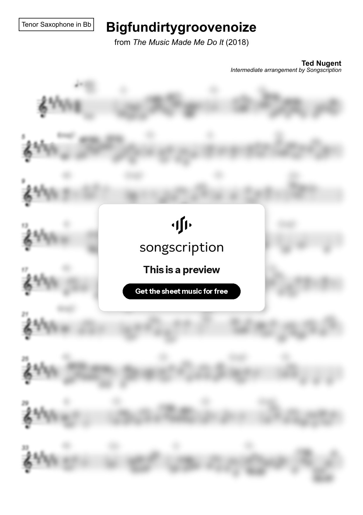 Intermediate Tenor Sax Sheet Music for "Bigfundirtygroovenoize" by Ted Nugent