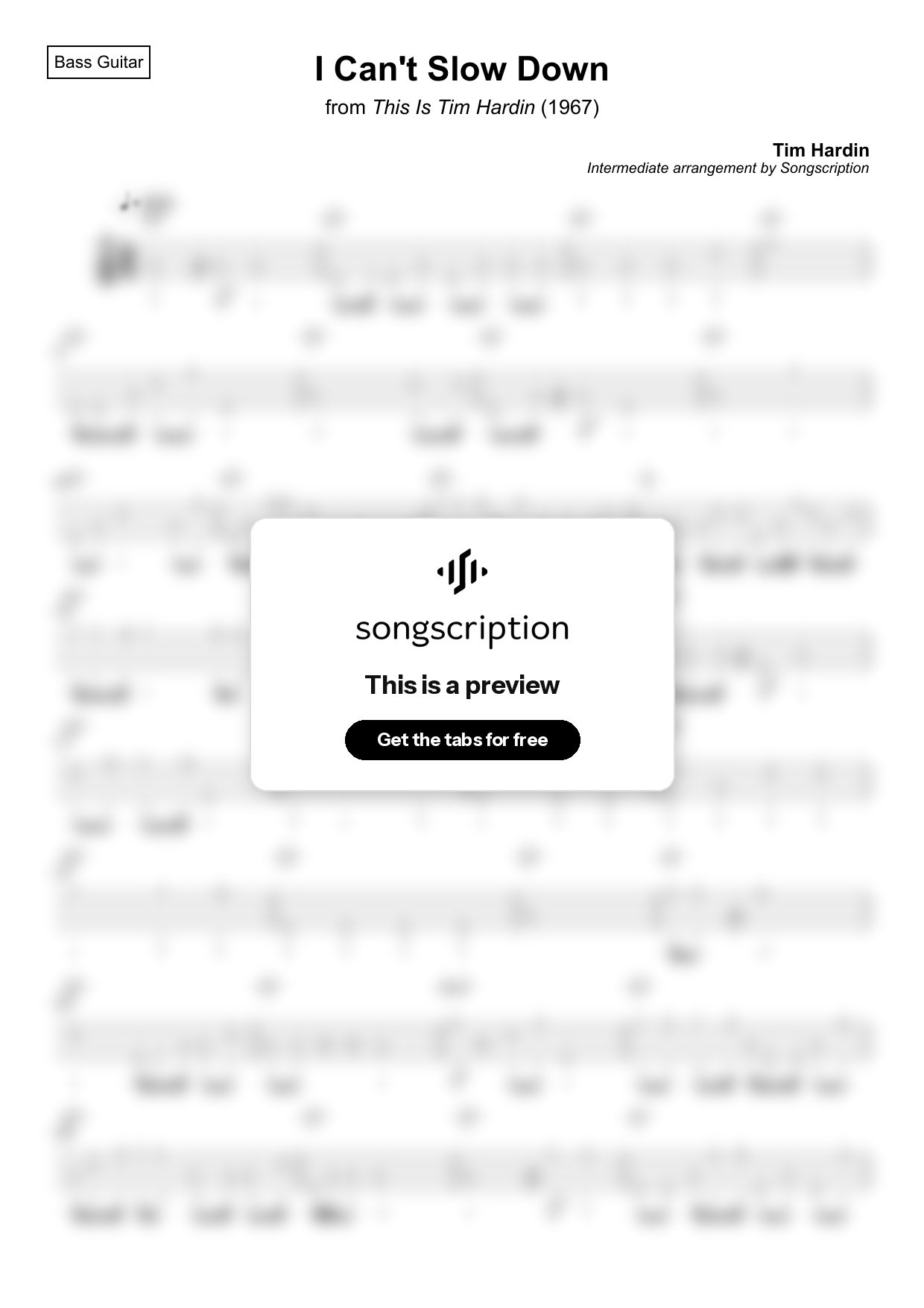 Intermediate Bass Guitar Tabs for "I Can't Slow Down" by Tim Hardin