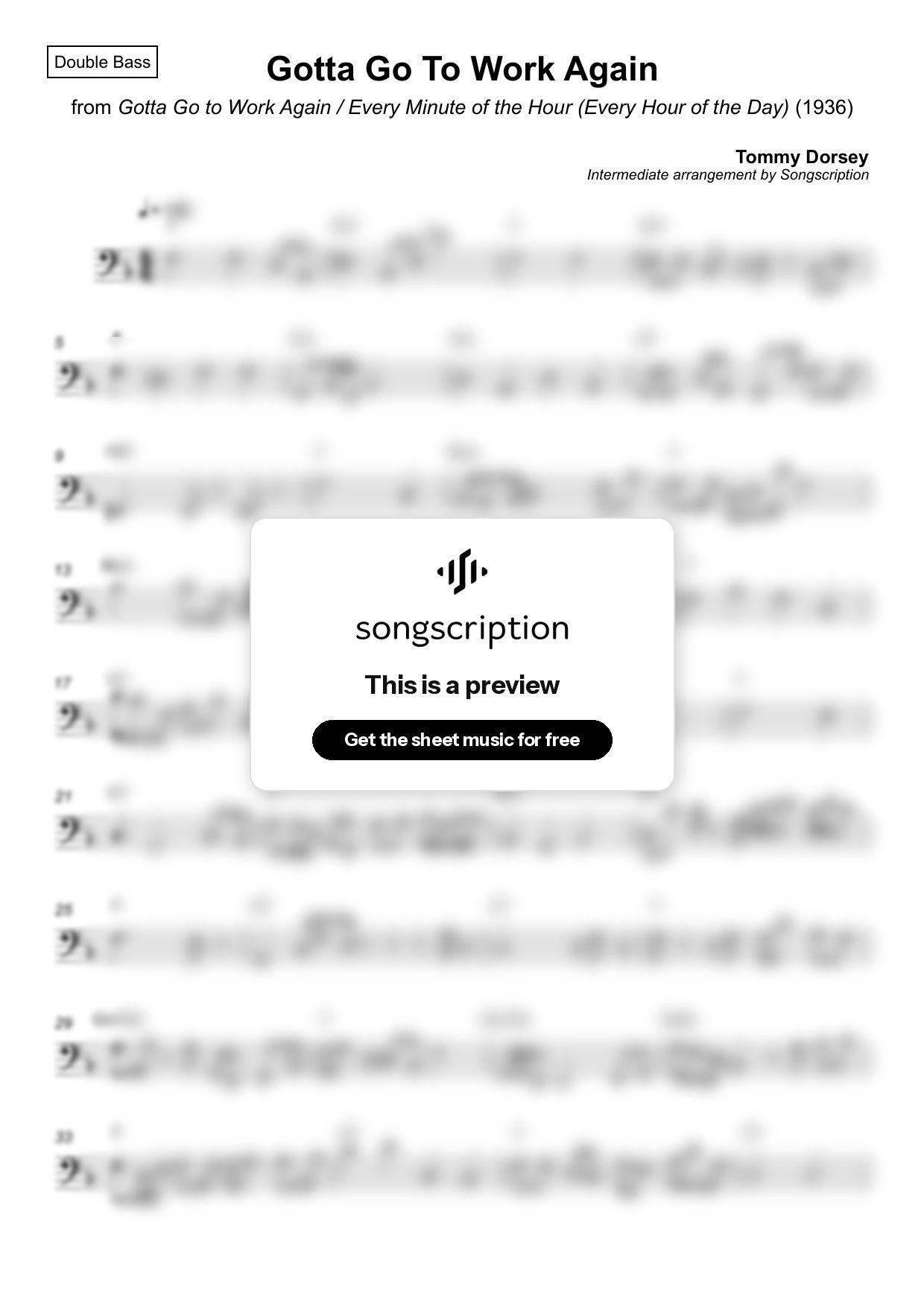 Intermediate Double Bass Sheet Music for "Gotta Go To Work Again" by Tommy Dorsey