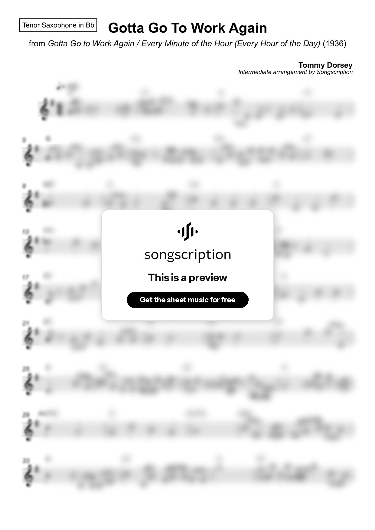 Intermediate Tenor Sax Sheet Music for "Gotta Go To Work Again" by Tommy Dorsey