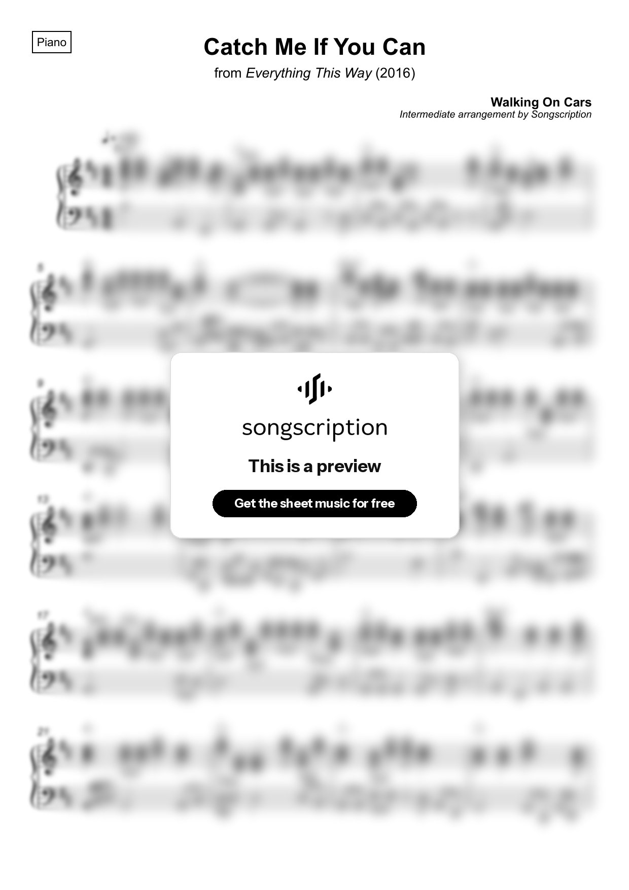 Intermediate Piano Sheet Music for "Catch Me If You Can" by Walking On Cars